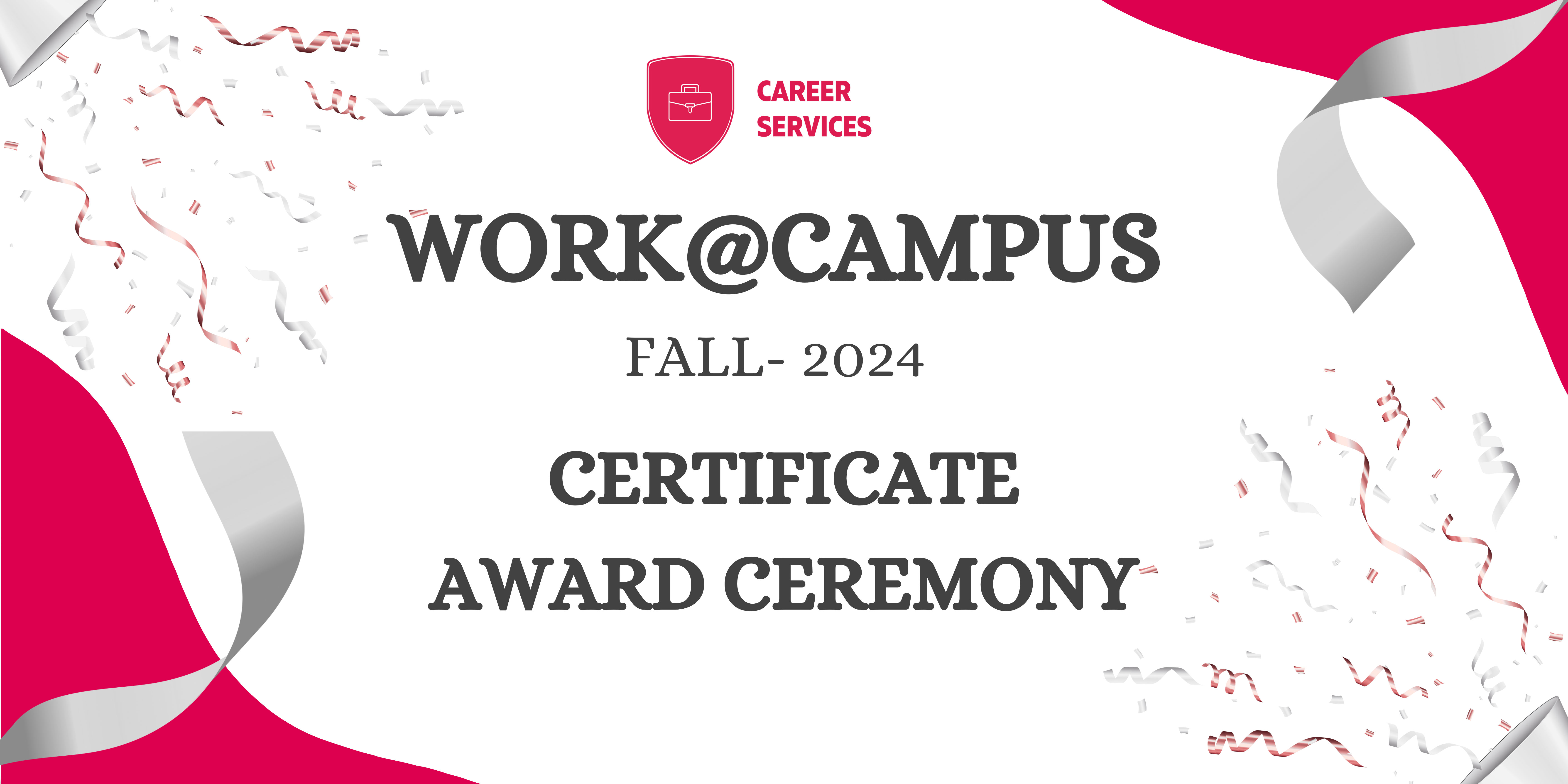 Work@Campus – Fall Semester 2024 Certificate Awarding Ceremony